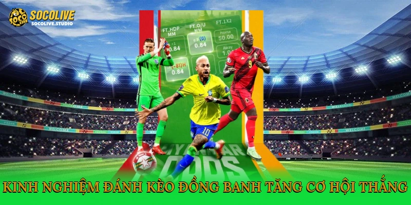 kèo đồng banh